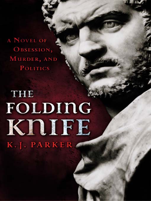 Title details for The Folding Knife by K. J. Parker - Available